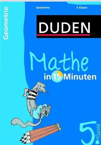 Stock image for Duden Mathe in 15 Minuten. Geometrie 5. Klasse for sale by medimops