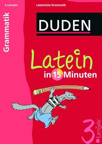 Beispielbild fr Duden Latein in 15 Minuten. Grammatik 3. Lernjahr zum Verkauf von medimops