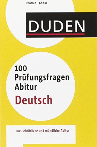 9783411738311: Duden - 100 Prfungsfragen Abitur Deutsch