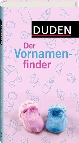 Duden - Der Vornamenfinder (Duden Namenbücher) - Rosa Kohlheim, Volker Kohlheim