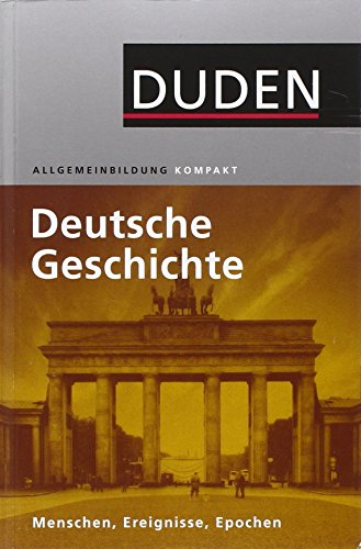 9783411740123: Duden - Deutsche Geschichte