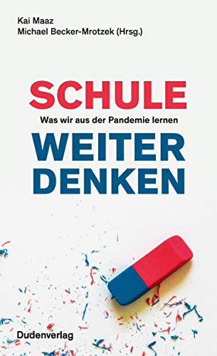 Beispielbild fr Schule weiter denken: Was wir aus der Pandemie lernen zum Verkauf von medimops