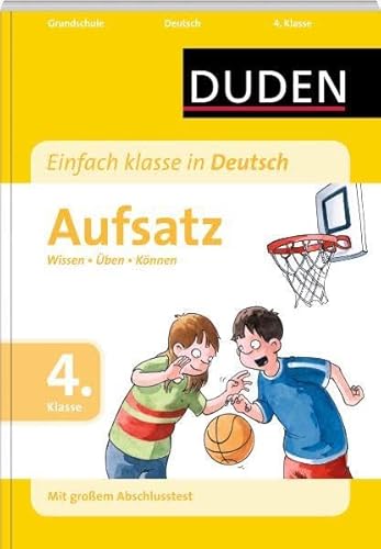 Beispielbild fr Duden - Einfach klasse in Deutsch Aufsatz 4. Klasse: Wissen - ben - Knnen zum Verkauf von medimops