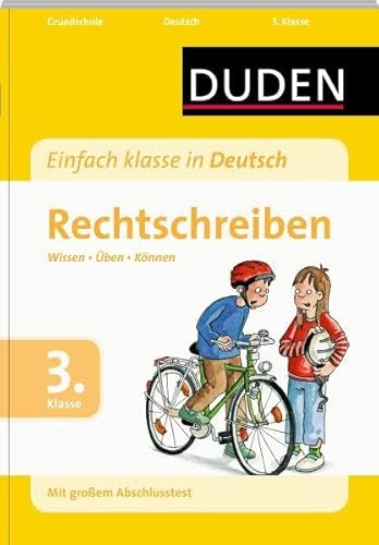 Beispielbild fr Duden - Einfach klasse in Deutsch "Rechtschreiben, 3. Kl.": Wissen - ben - Knnen zum Verkauf von medimops