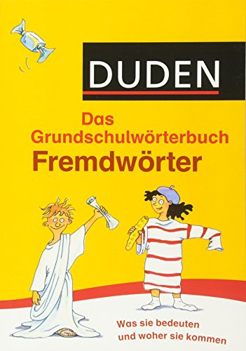 Duden Grundschulwoerterbuch - Fremdwoerter - Holzwarth-Raether, Ulrike|Raether, Annette|Gerhardt, Christoph