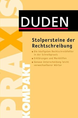 Stolpersteine der Rechtschreibung (Duden Ratgeber) - Christian und Julian von Heyl Stang
