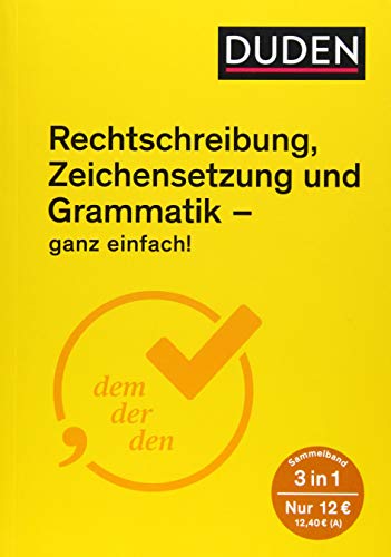 9783411743476: Duden Rechtschreibung, Zeichensetzung und Grammatik - ganz einfach!