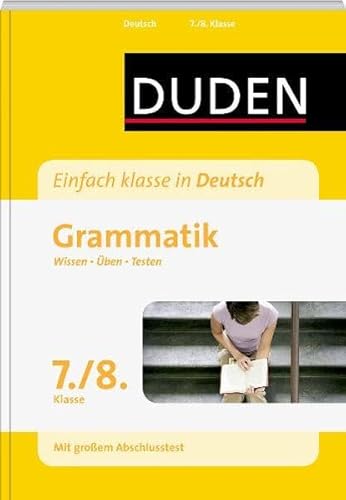 Beispielbild fr Duden Einfach klasse in Deutsch. Grammatik 7./8. Klasse: Wissen - ben -Testen zum Verkauf von medimops