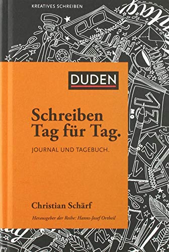 9783411749010: Schreiben Tag fr Tag: Journal und Tagebuch