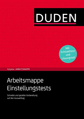 Beispielbild fr Duden Ratgeber Arbeitsmappe - Arbeitsmappe Einstellungstests: Schnelle und gezielte Vorbereitung auf den Auswahltag zum Verkauf von GF Books, Inc.