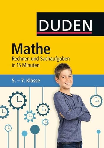 Imagen de archivo de Mathe in 15 Minuten - Rechnen und Sachaufgaben 5.-7. Klasse (Duden - In 15 Minuten) a la venta por medimops