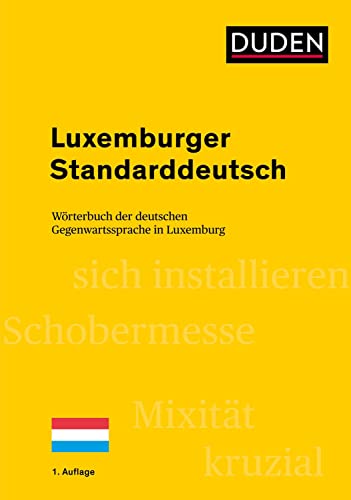 Luxemburger Standarddeutsch : Wörterbuch der deutschen Gegenwartssprache in Luxemburg - Heinz Sieburg