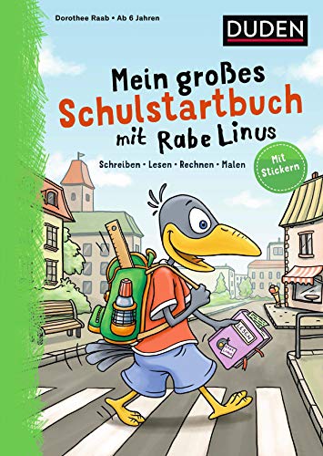 9783411757558: Mein groes Schulstartbuch mit Rabe Linus: Schreiben, Lesen, Rechnen, Malen: Mit Stickern