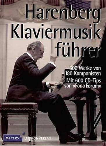Harenberg Klaviermusikführer. 600 Werke vom Barock bis zur Gegenwart - Rueger, Christoph
