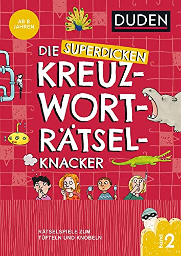 Stock image for Die superdicken Kreuzwortrtselknacker - ab 8 Jahren Band 2: Rtselspiele zum Tfteln und Knobeln for sale by Revaluation Books