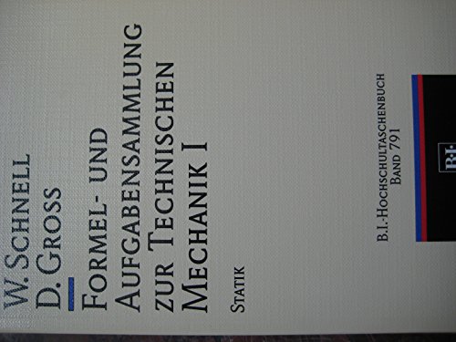 Imagen de archivo de Formel- und Aufgabensammlung zur technischen Mechanik - Statik. 3., korr. Aufl. a la venta por Antiquariat + Buchhandlung Bcher-Quell