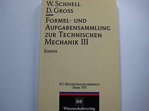 Imagen de archivo de Formel- und Aufgabensammlung zur Technischen Mechanik / Kinetik a la venta por Martin Preu / Akademische Buchhandlung Woetzel