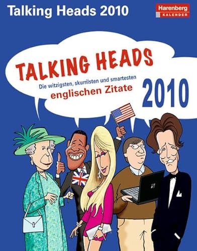 Imagen de archivo de Talking Heads 2010: Die witzigsten, skurrilsten und smartesten englischen Zitate 2010 a la venta por Buchstube Tiffany