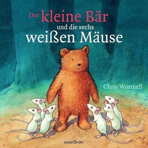 Der kleine Bär und die sechs weißen Mäuse - Wormell, Chris