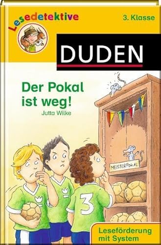 9783411809196: Lesedetektive - Der Pokal ist weg!, 3. Klasse: Lesefrderung mit System