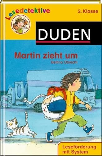 Lesedetektive - Martin zieht um, 2. Klasse - Bettina Obrecht