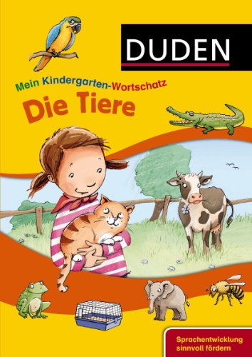 Beispielbild fr Mein Kindergarten-Wortschatz - Unsere Tiere: Sprachentwicklung sinnvoll frdern zum Verkauf von medimops