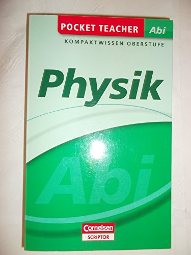 Pocket Teacher Abi - Physik - Cornelsen Scriptor: Kompaktwissen Oberstufe - Hans-Peter Götz