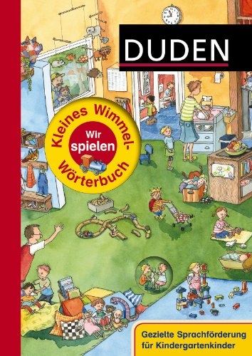 Beispielbild fr Duden - Kleines Wimmel-Wrterbuch - Wir spielen zum Verkauf von medimops
