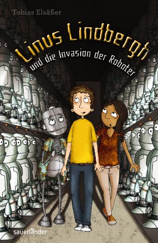 Beispielbild fr Linus Lindbergh und die Invasion der Roboter: Band 2 zum Verkauf von medimops