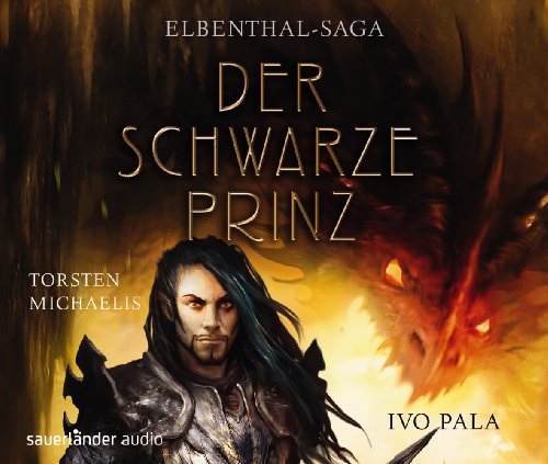 Elbenthal-Saga: Der schwarze Prinz: Gekürzte Lesung - Ivo Pala