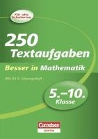 Beispielbild fr Besser in der Sekundarstufe I Mathematik 5.-10. Schuljahr. 250 Textaufgaben: bungsbuch mit separatem Lsungsheft (24 S.): Fr alle Schularten (Cornelsen Scriptor - Besser in) zum Verkauf von Studibuch