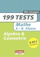 199 Tests Mathematik Algebra und Geometrie 5. - 8. Klasse: Mit Lösungen - Udo Quak