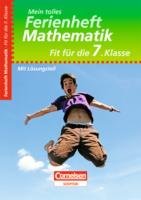 Beispielbild fr Mein tolles Ferienheft Mathematik. Fit fr die 7. Klasse: bungsheft mit Lsungsteil zum Verkauf von medimops