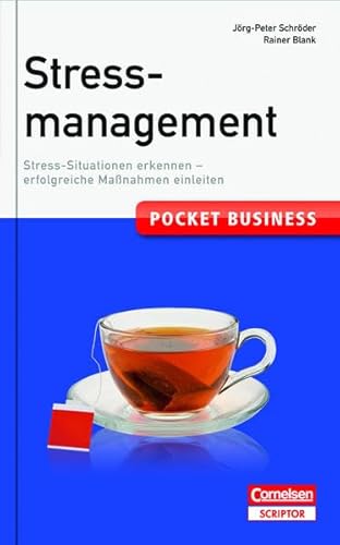 Stressmanagement: Stress-Situationen erkenn - erfolgreiche Maßnahmen einleiten. (= Pocket Business). - Schröder, Jörg-Peter und Reiner Blank