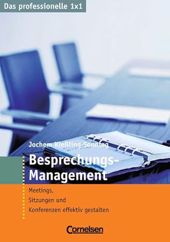 Beispielbild fr Besprechungs-Management: Meetings, Sitzungen und Konferenzen effektiv gestalten zum Verkauf von medimops