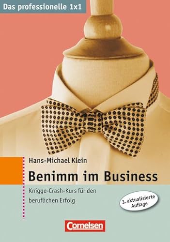 Benimm im Business (9783411864171) by Hans-Michael Klein