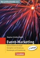 Imagen de archivo de Event-Marketing: Kommunikationsstrategie - Konzeption und Umsetzung - Dramaturgie und Inszenierung a la venta por medimops