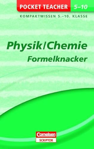 Beispielbild fr Pocket Teacher Physik/Chemie - Formelknacker 5.-10. Klasse: Kompaktwissen 5.-10. Klasse zum Verkauf von medimops