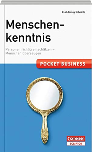 Stock image for Pocket Business Menschenkenntnis - Cornelsen Scriptor: Personen richtig einschtzen - Menschen berzeugen for sale by medimops
