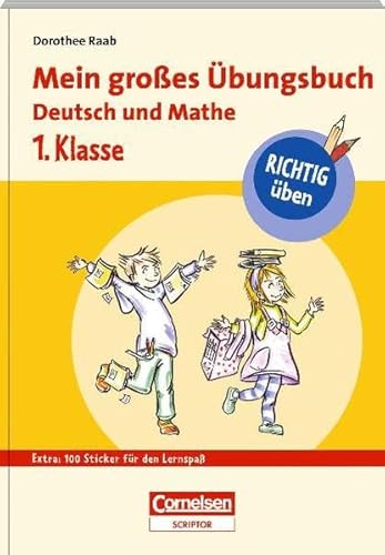 Beispielbild fr RICHTIG ben - Mein groes bungsbuch Deutsch und Mathe 1. Klasse - Cornelsen Scriptor zum Verkauf von medimops