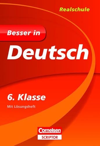 Stock image for Besser in Deutsch - Realschule 6. Klasse - Cornelsen Scriptor for sale by medimops