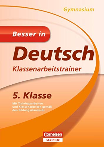 Stock image for Besser in Deutsch - Klassenarbeitstrainer Gymnasium 5. Klasse for sale by medimops