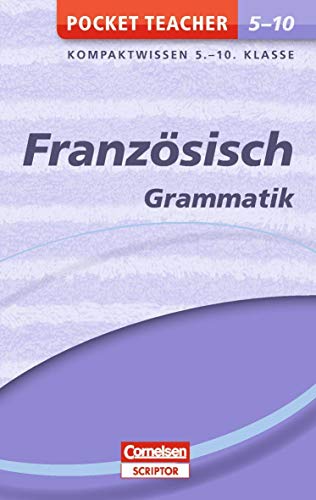 Stock image for Pocket Teacher Franzsisch - Grammatik 5.-10. Klasse: Kompaktwissen 5.-10. Klasse for sale by medimops
