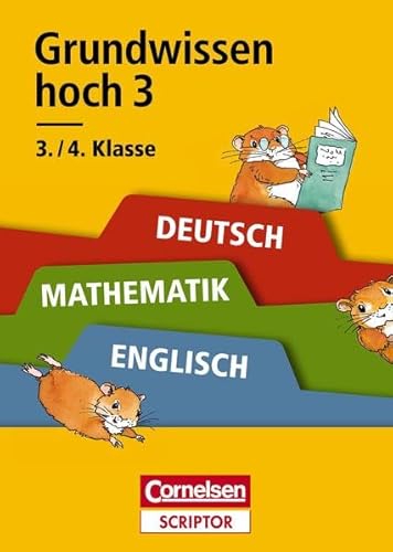 Beispielbild fr Grundwissen hoch 3 - Deutsch, Mathematik, Englisch 3./4. Klasse: Verstehen - ben - Testen. Cornelsen Scriptor zum Verkauf von medimops