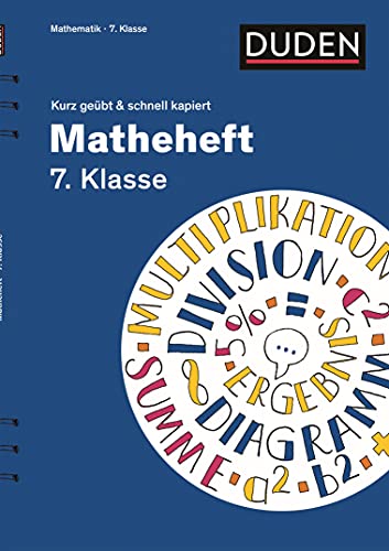 Stock image for Matheheft 7. Klasse - kurz gebt & schnell kapiert -Language: german for sale by GreatBookPrices
