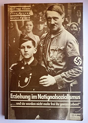 Beispielbild fr Erziehung im Nationalsozialismus. '.und sie werden nicht mehr frei ihr ganzes Leben' zum Verkauf von medimops