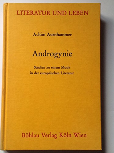 9783412012861: Androgynie. Studien zu einem Motiv in der europischen Literatur