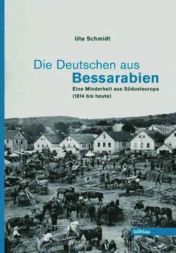 Die Deutschen aus Bessarabien (9783412014063) by Unknown Author