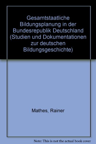 Gesamtstaatliche Bildungsplanung in der Bundesrepublik Deutschland.