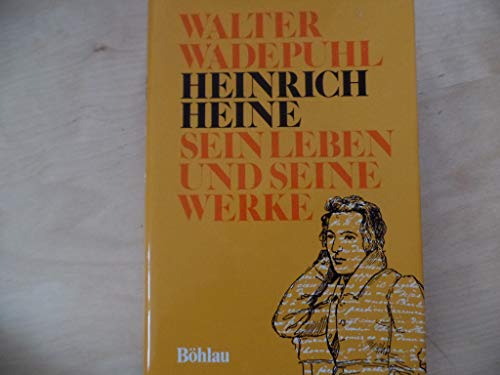 Heinrich Heine, Sein Leben und seine Werke